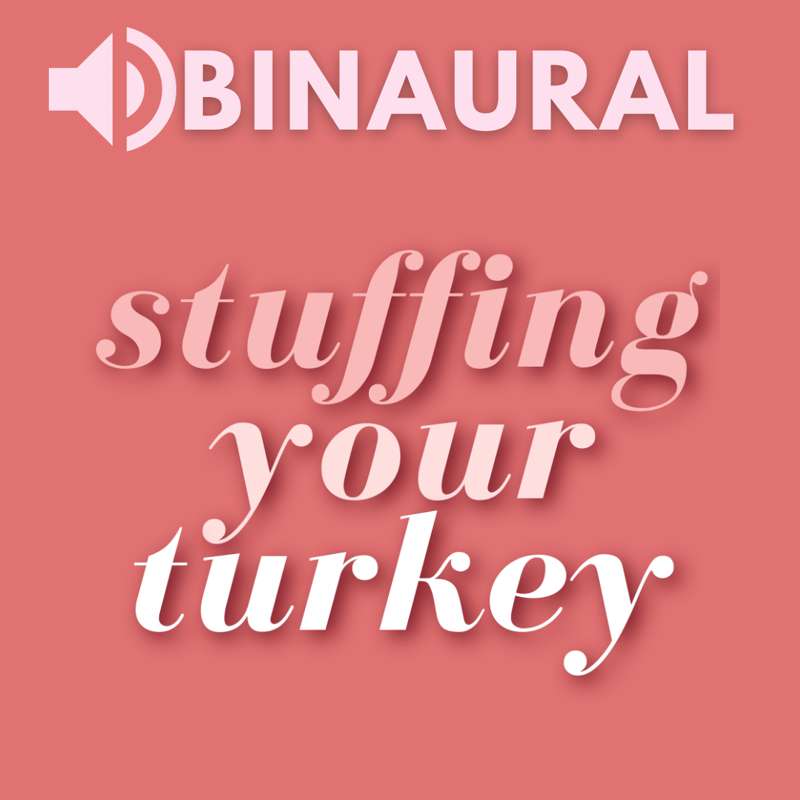 [binaural] Asmr Voice Stuffing Your Turkey [m4f] [early Morning Sex